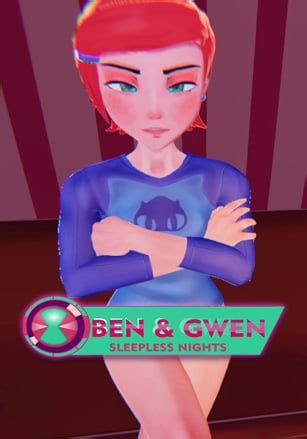 gwen nude|Ben & Gwen Sleepless Night [3D Hentai, 4K, 60FPS, Uncensored].